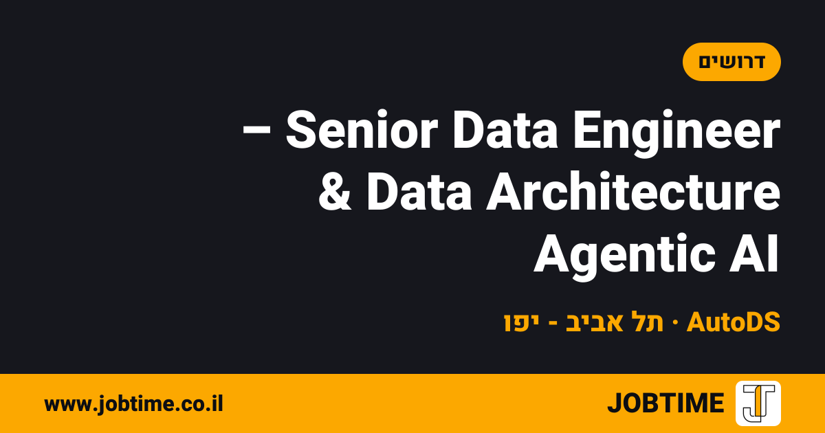 Senior Data Engineer – Data Architecture & Agentic AI